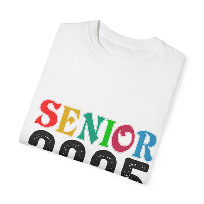 Senior 2025 T-Shirt - Unisex Garment-Dyed